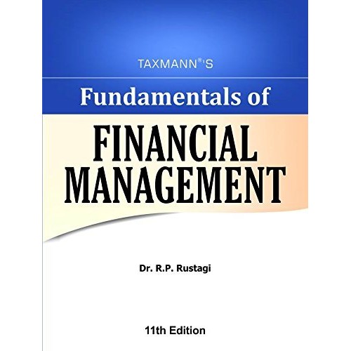 Taxmann's Fundamentals Of Financial Management By Dr. R. P. Rustagi